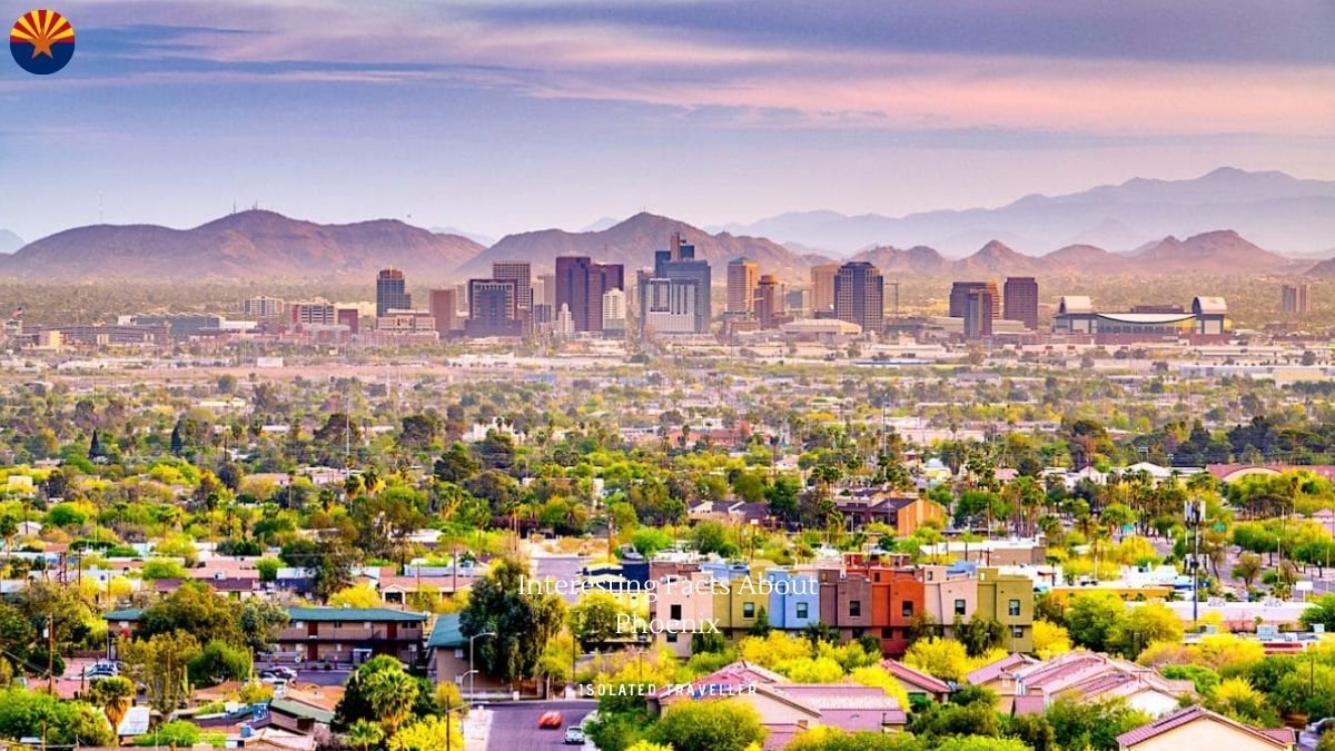 Facts About Phoenix, Arizona