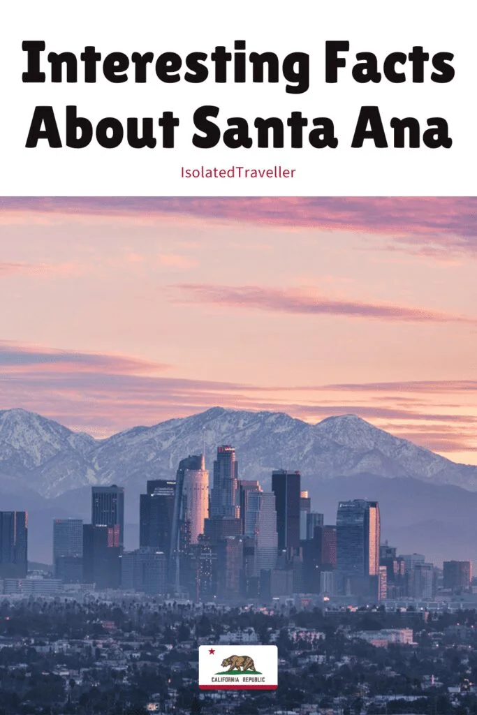 Facts About Santa Ana