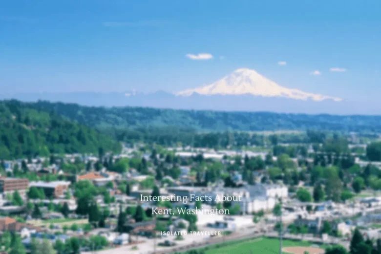 Facts About Kent, Washington