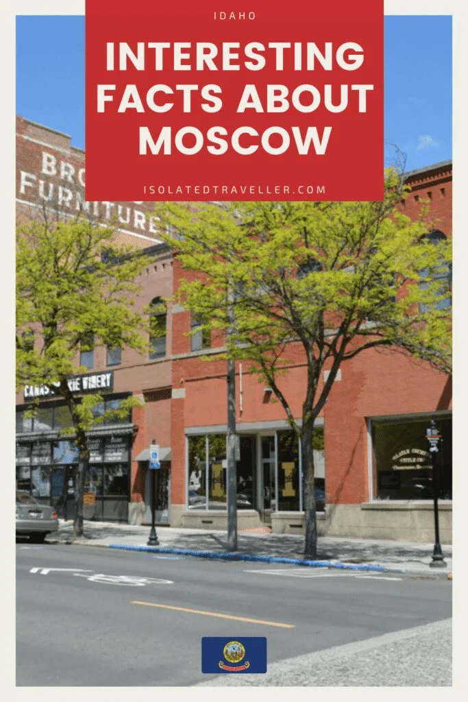 Interesting Facts About Moscow, Idaho