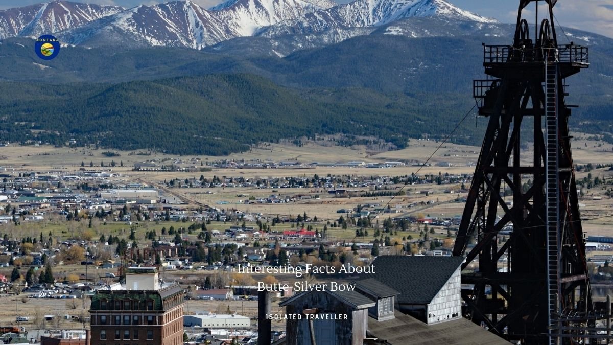 10 Interesting Facts About Butte-Silver Bow