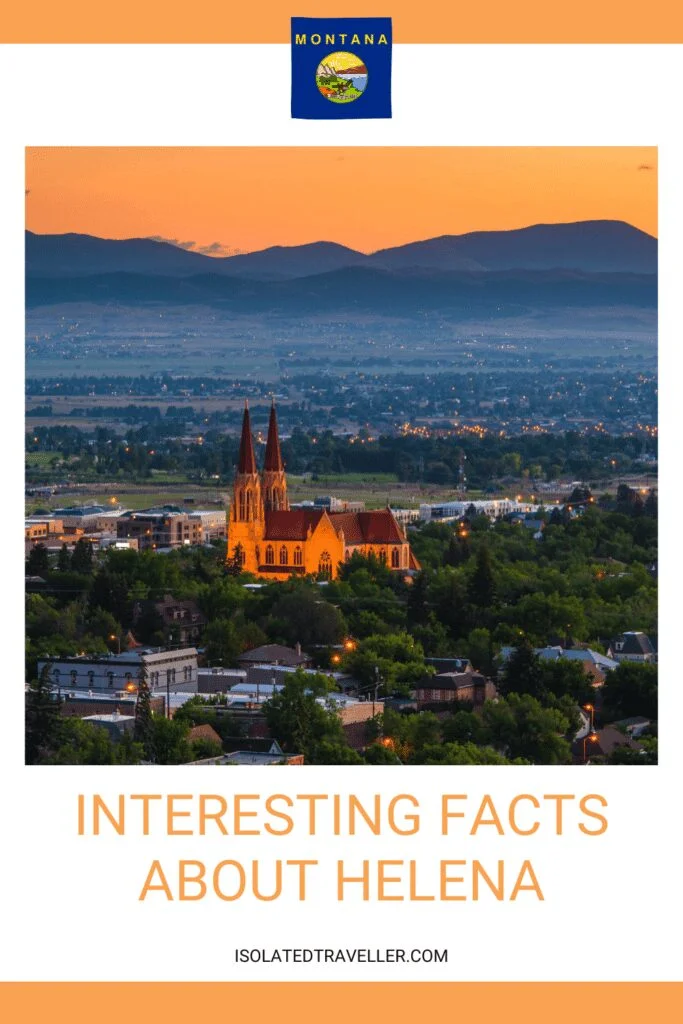 10 Interesting Facts About Helena, Montana 1 Facts About Helena