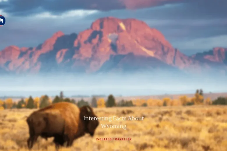 Facts About Wyoming
