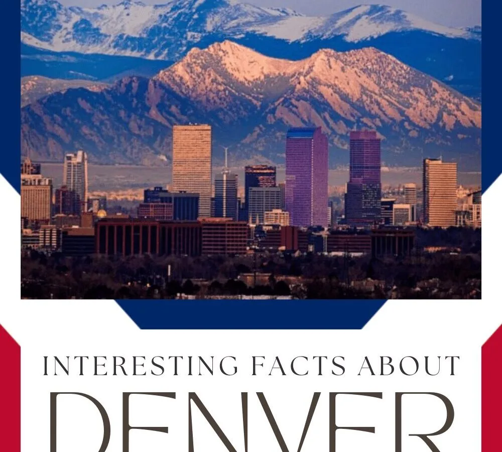 Interesting Facts About Denver