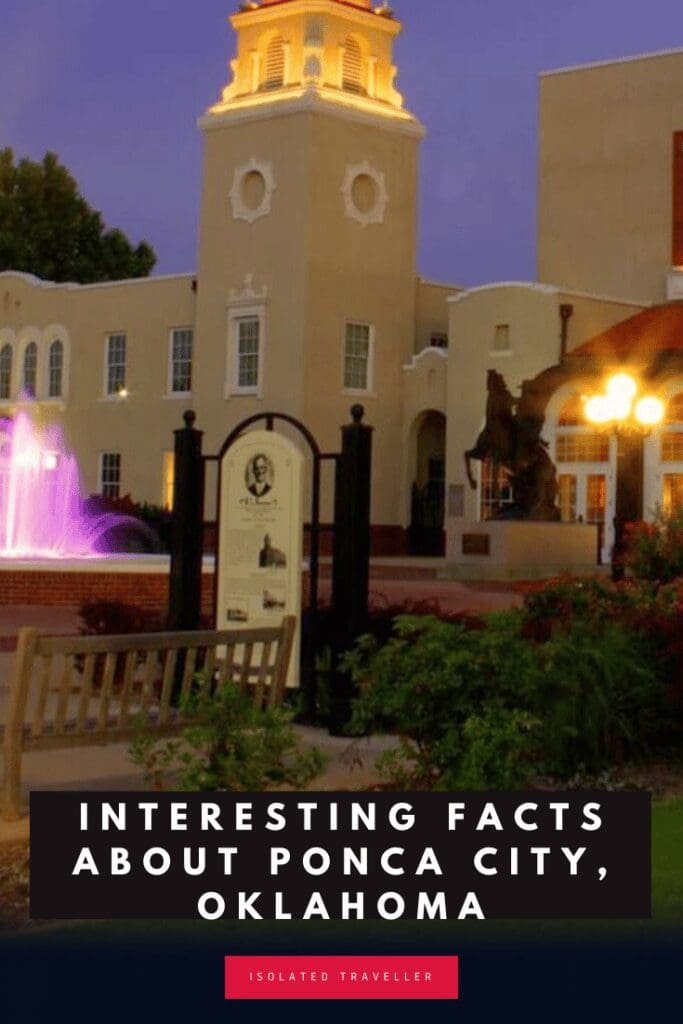 10 Interesting Facts About Ponca City, Oklahoma Isolated Traveller