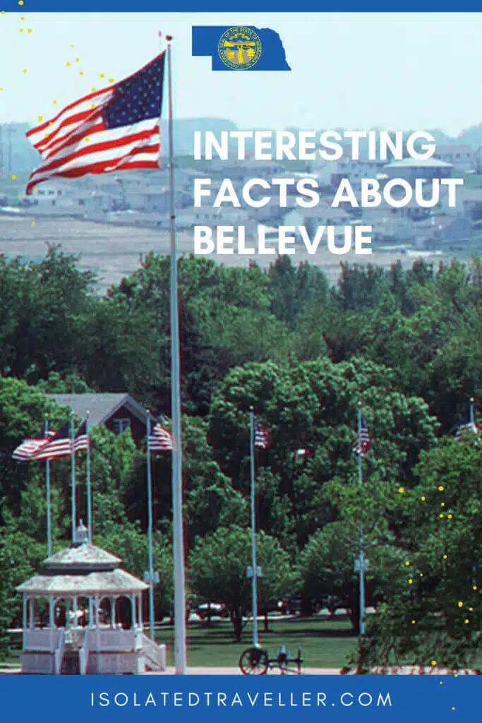 10 Interesting Facts About Bellevue, Nebraska 1 Facts About Bellevue