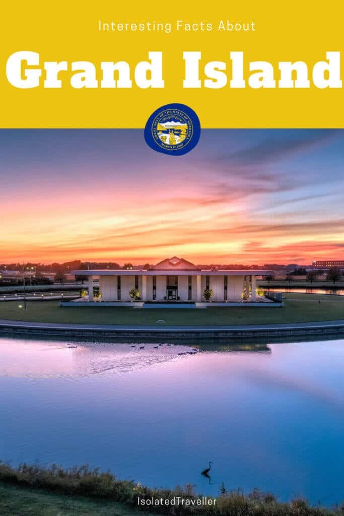 10 Interesting Facts About Grand Island Isolated Traveller