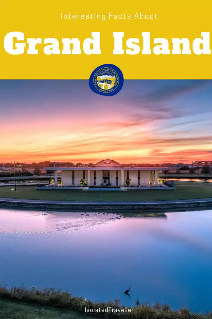 10 Interesting Facts About Grand Island