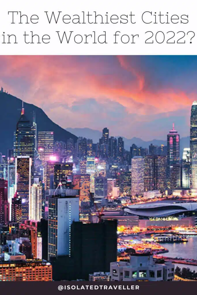 The Wealthiest Cities in the World for 2022 1 The Wealthiest Cities in the World for 2022