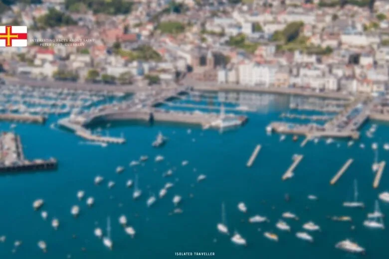 Facts About Saint Peter Port, Guernsey