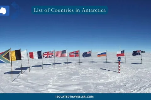 List of Countries in Antarctica 5 List of Countries in Antarctica