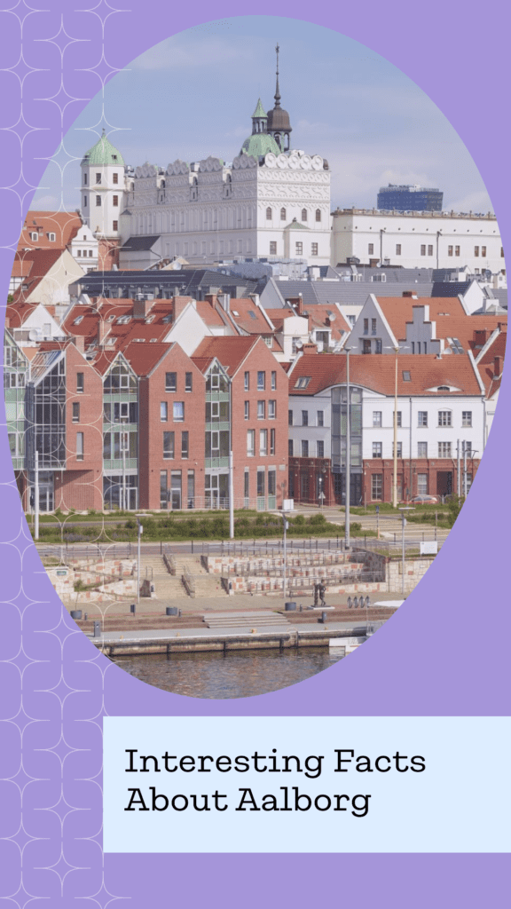 Facts About Aalborg, Denmark