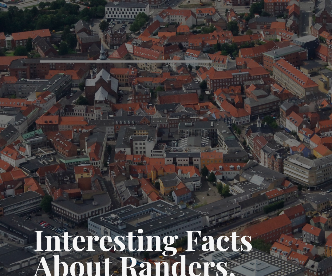 10 Interesting Facts About Randers, Denmark