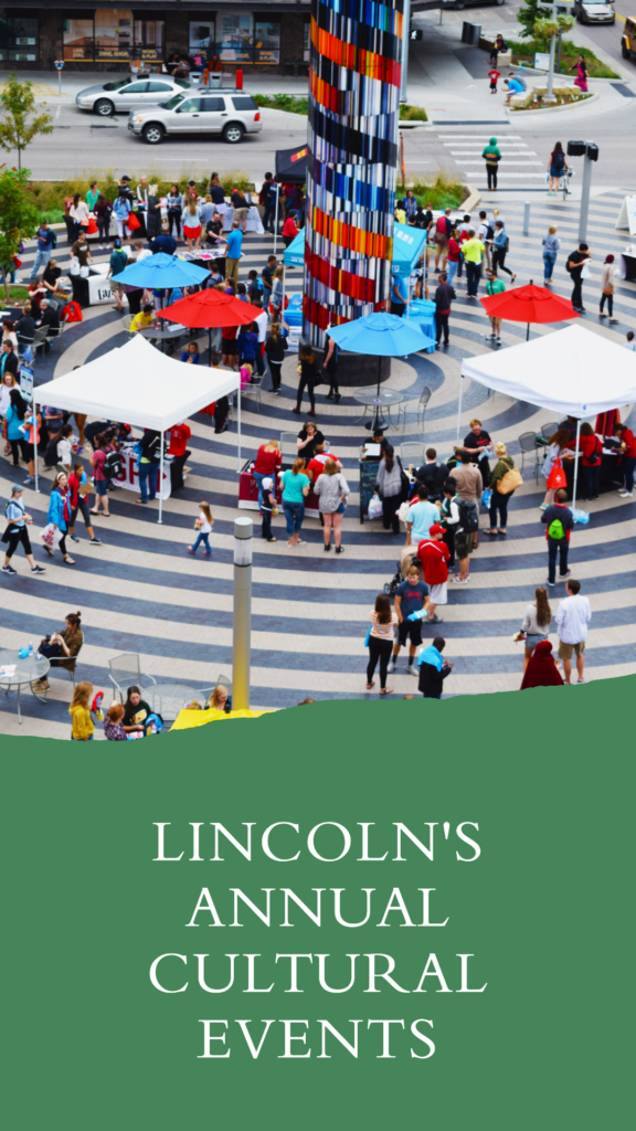 annual cultural events in Lincoln