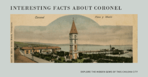 10 Interesting Facts About Coronel, Chile