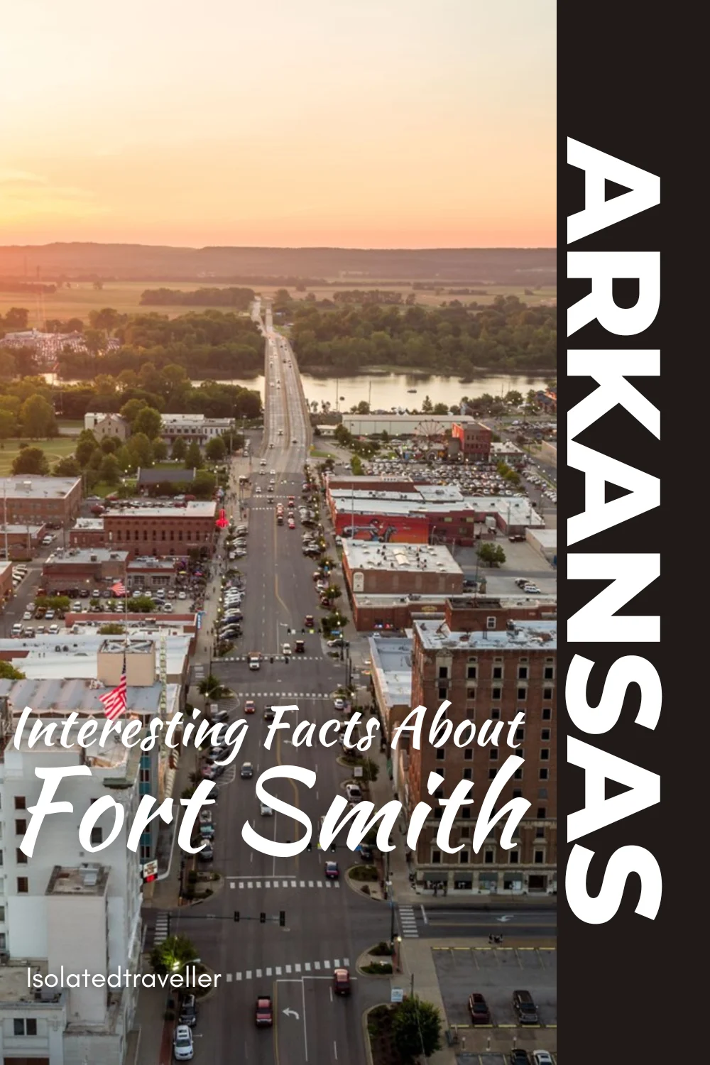 10 Interesting Facts About Fort Smith, Arkansas