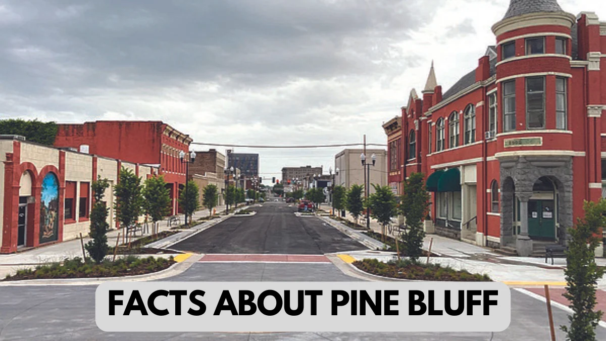 15 Interesting Facts About Pine Bluff, Arkansas