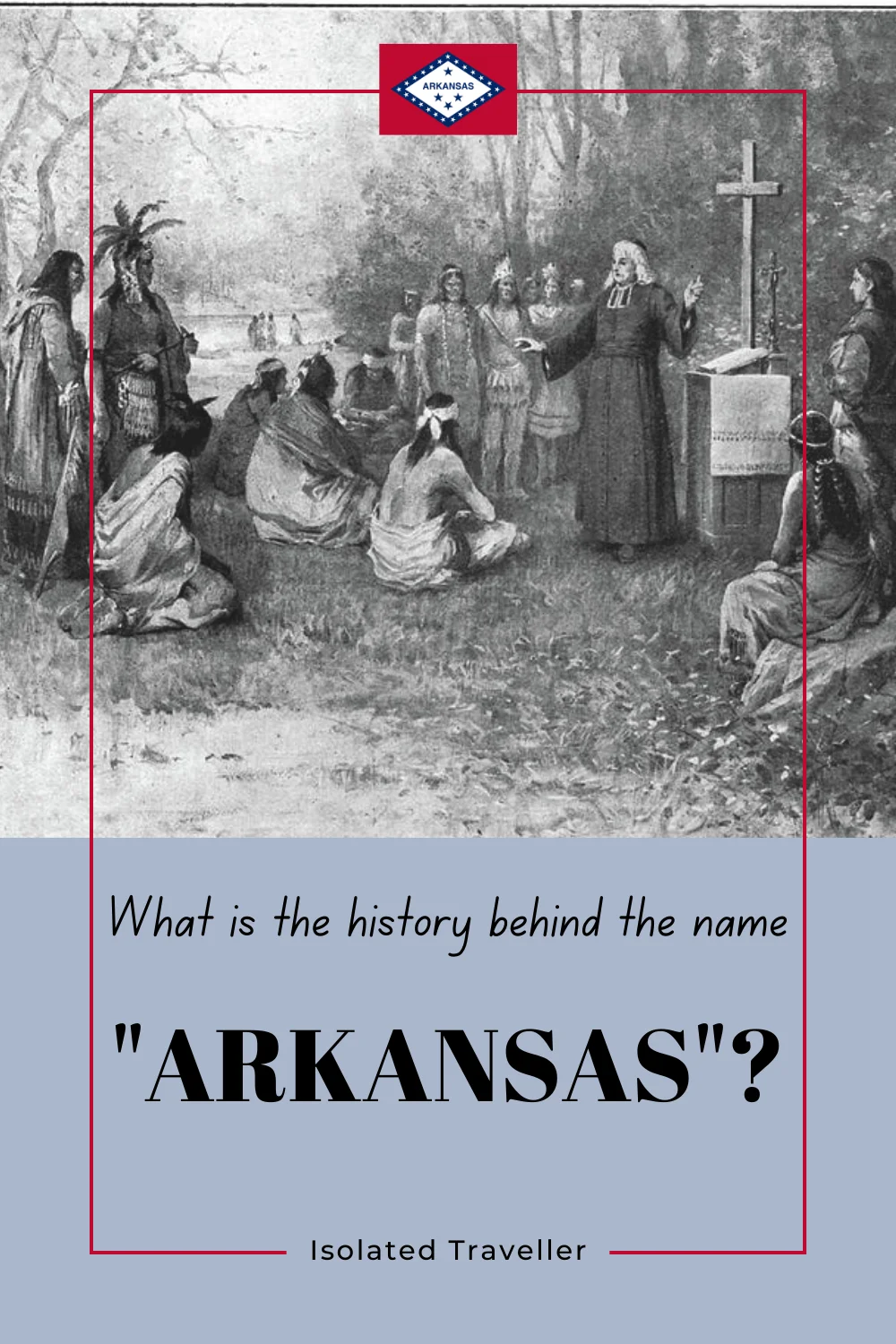 What is the history behind the name Arkansas?