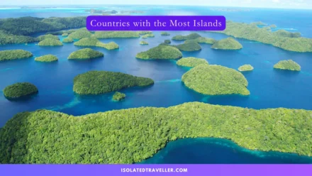 Countries with the Most Islands: Top 10 Island Nations